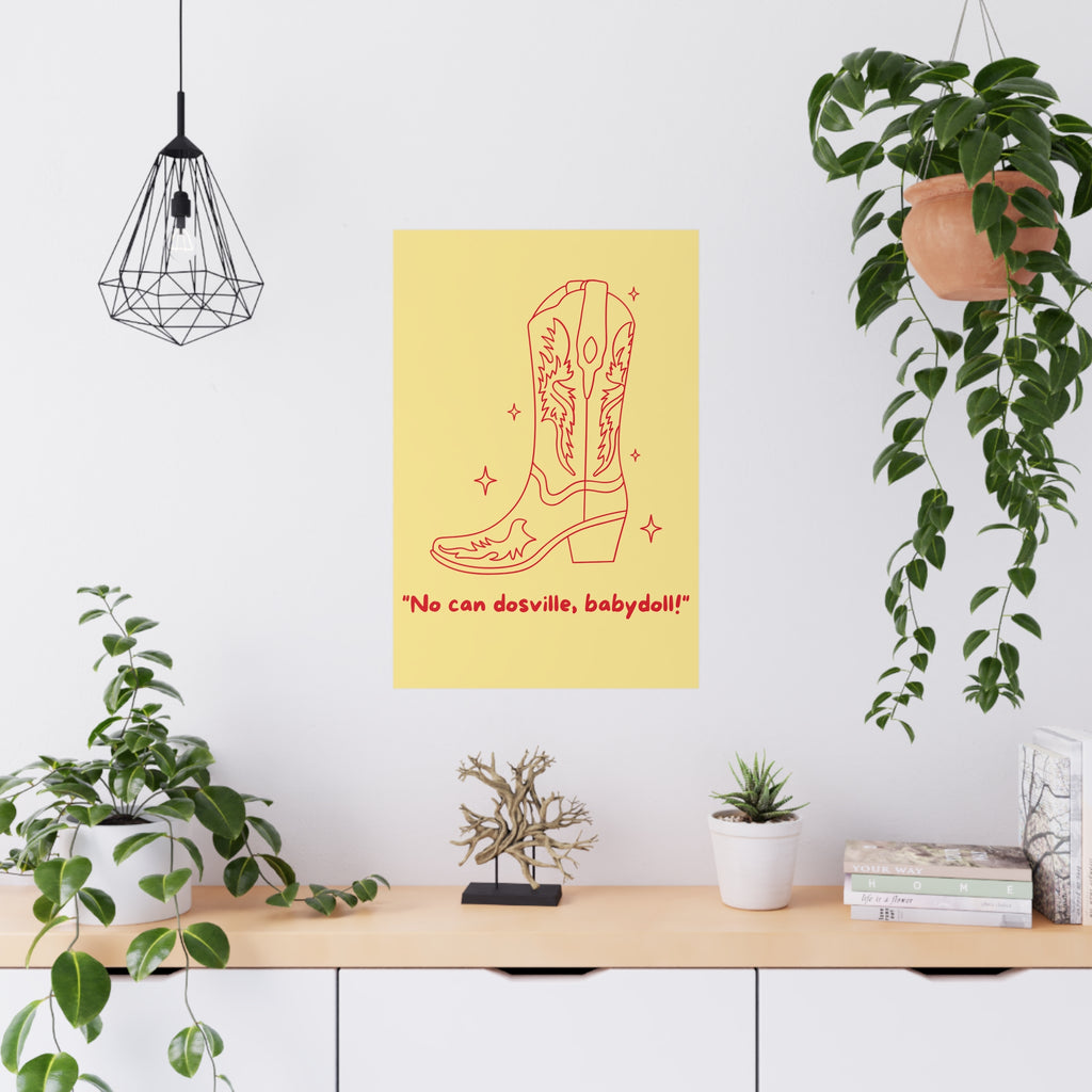 Matte Poster - Motive "No can dosville, babydoll!"