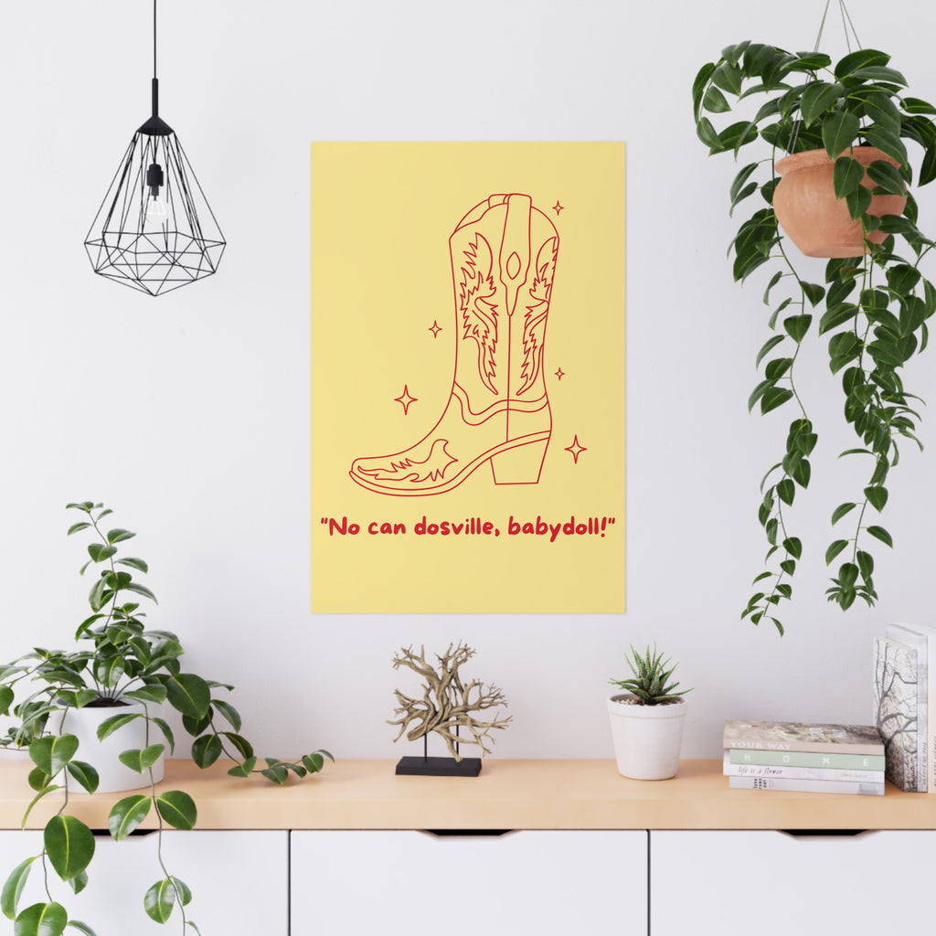 Matte Poster - Motive "No can dosville, babydoll!"